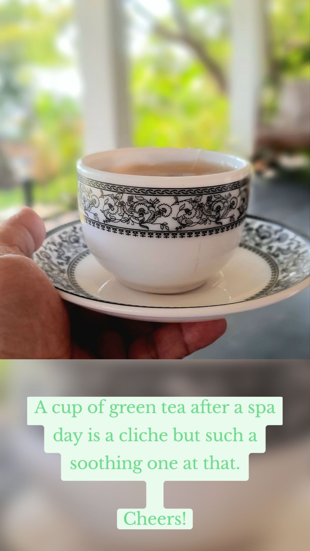 A cup of green tea after a spa day is a cliche but such a soothing one at that.

Cheers!
